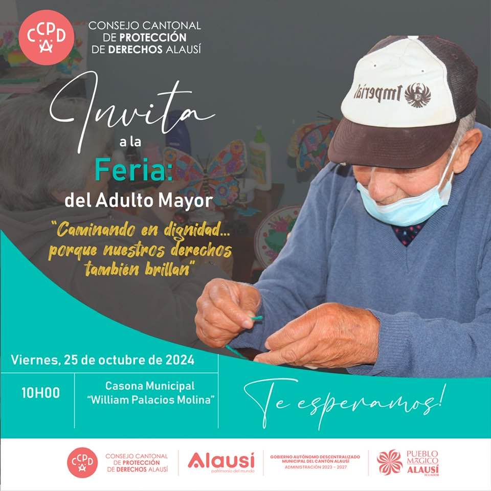 ❤️💚Invitación Especial a Todos los Habitantes del Cantón Alausí ❤️💚 👨‍🦼👩🏾‍🦼🧑🏻‍🦼El Consejo Cantonal de Protección de Derechos de Alausí tiene el agrado de invitar a toda la comunidad a conmemorar el Mes de las Personas Adultas Mayores (PAM) con la feria 